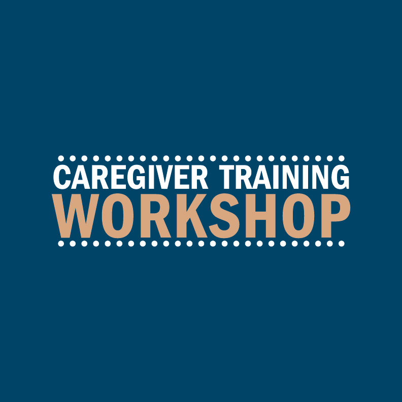 Caregiver Training Workshop