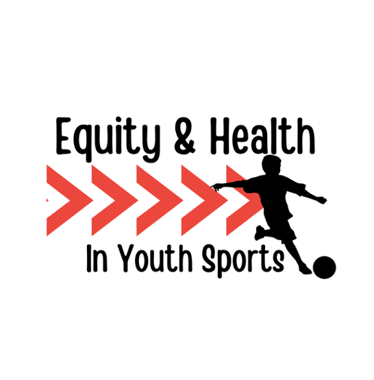 Equity & Health In Youth Sports